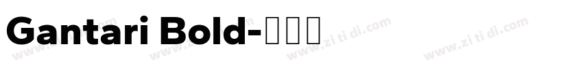 Gantari Bold字体转换